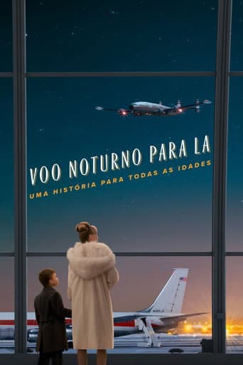 Voo Noturno para LA: Uma História para Todas as Idades