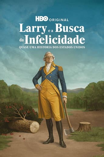 Life, Larry and the Pursuit of Unhappiness: An Almost History of America